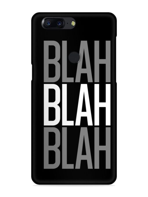 Blah Blah Blah Wallpaper Snap Case for Oneplus 5T Zapvi