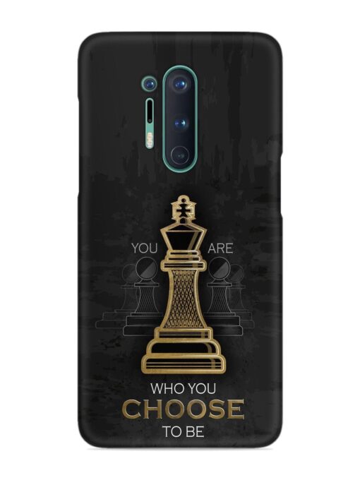 You Are Who Choose To Be Snap Case for Oneplus 8 Pro Zapvi