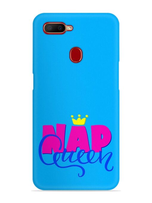 Nap Queen Quote Snap Case for Oppo A12 Zapvi