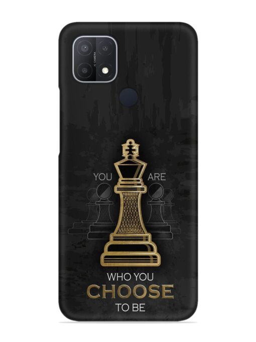 You Are Who Choose To Be Snap Case for Oppo A15S Zapvi