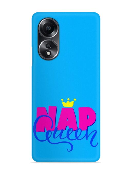 Nap Queen Quote Snap Case for Oppo A58 Zapvi