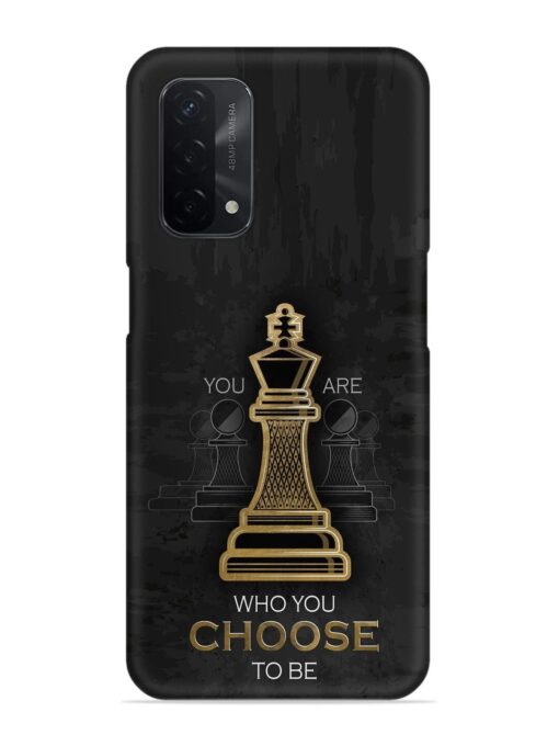 You Are Who Choose To Be Snap Case for Oppo A74 (5G) Zapvi