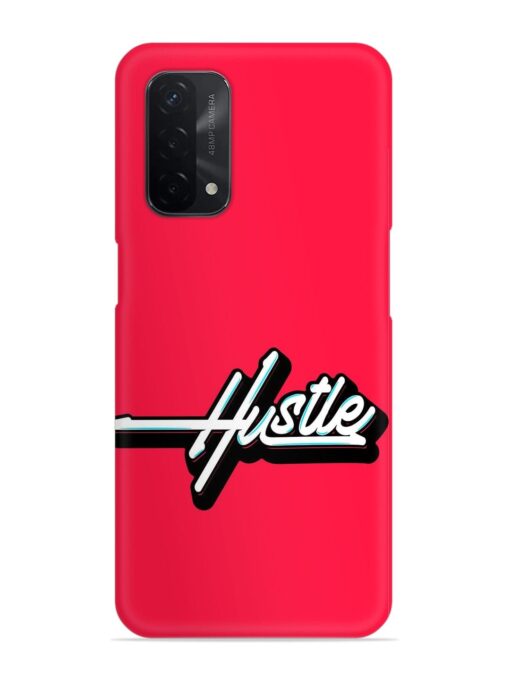 Hustle Snap Case for Oppo A74 (5G) Zapvi