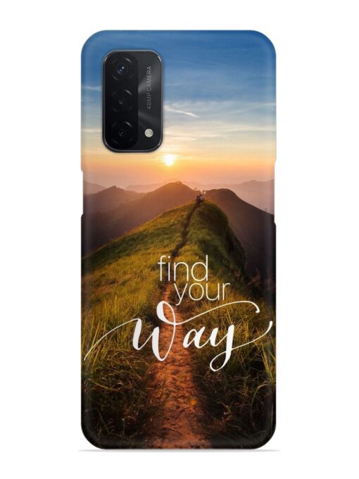 Find Your Way Snap Case for Oppo A74 (5G) Zapvi