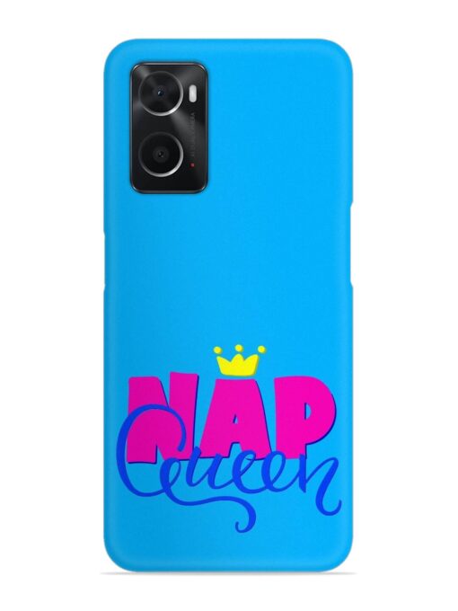 Nap Queen Quote Snap Case for Oppo A76 Zapvi