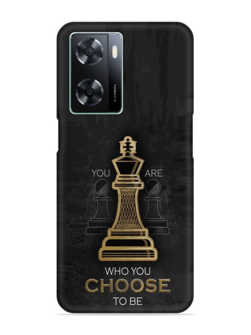 You Are Who Choose To Be Snap Case for Oppo A77S Zapvi