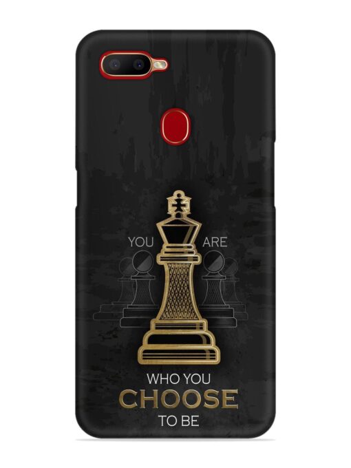 You Are Who Choose To Be Snap Case for Oppo A7X Zapvi