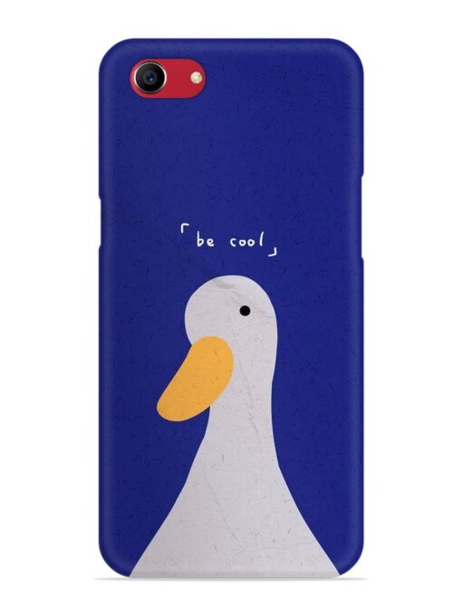 Be Cool Duck Snap Case for Oppo A83 Zapvi