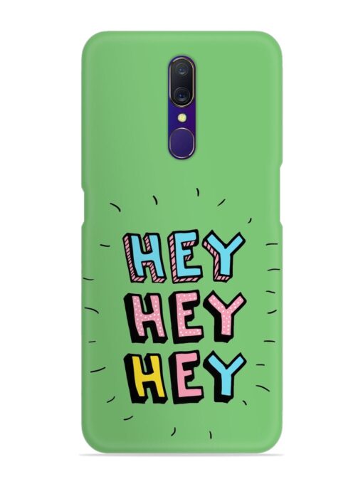 Hey Vector Cartoon Snap Case for Oppo F11 Zapvi