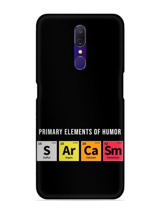 Primary Elements Humor Snap Case for Oppo F11 Zapvi