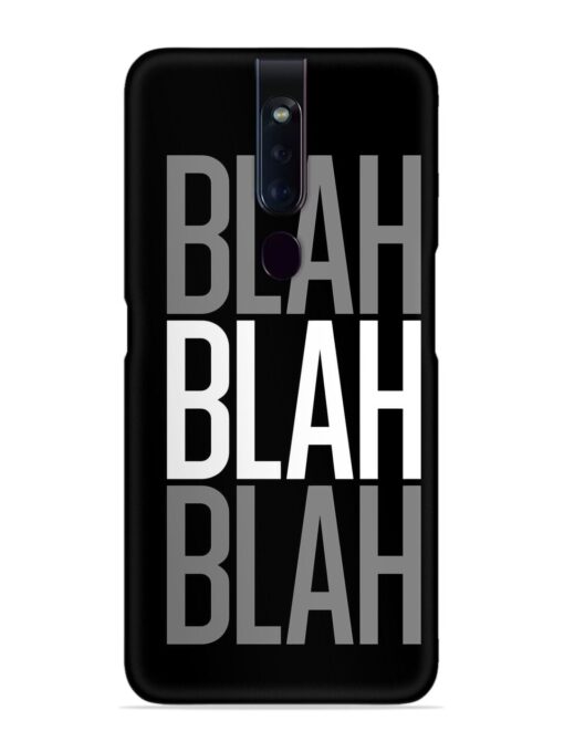 Blah Blah Blah Wallpaper Snap Case for Oppo F11 Pro Zapvi