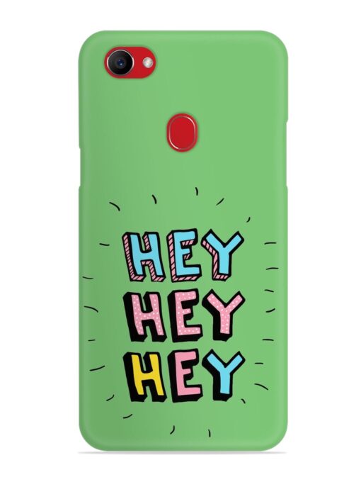 Hey Vector Cartoon Snap Case for Oppo F7 Zapvi