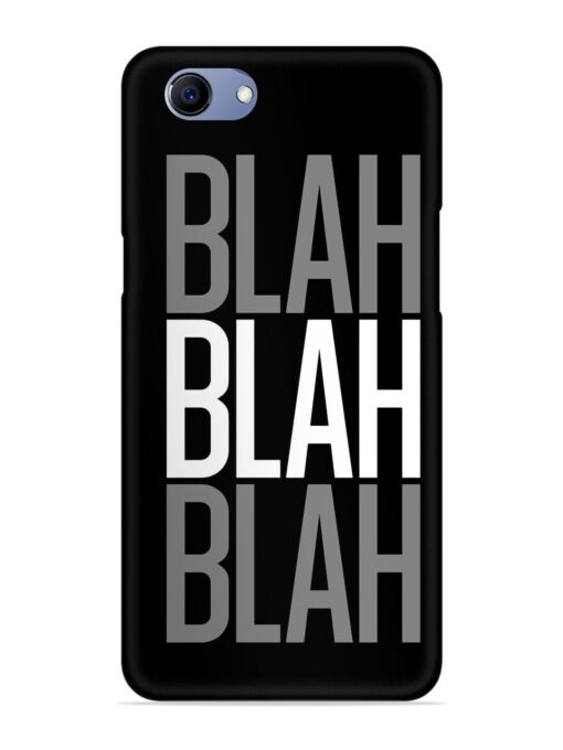 Blah Blah Blah Wallpaper Snap Case for Oppo F7 Youth Zapvi