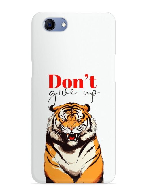 Don'T Give Up Tiger Art Snap Case for Oppo F7 Youth Zapvi