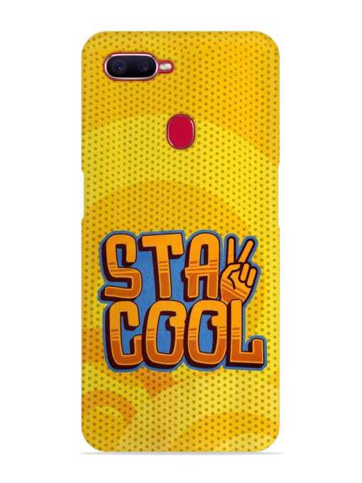 Stay Cool Snap Case for Oppo F9 Pro Zapvi