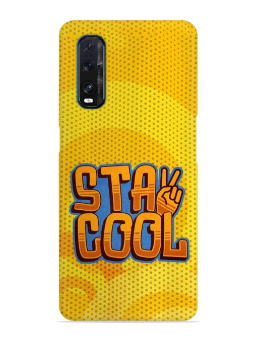 Stay Cool Snap Case for Oppo Find X2 Zapvi