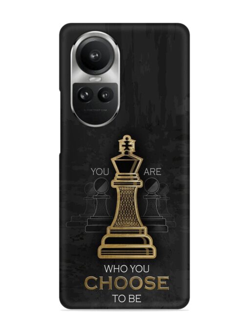 You Are Who Choose To Be Snap Case for Oppo Reno 10 Pro (5G) Zapvi