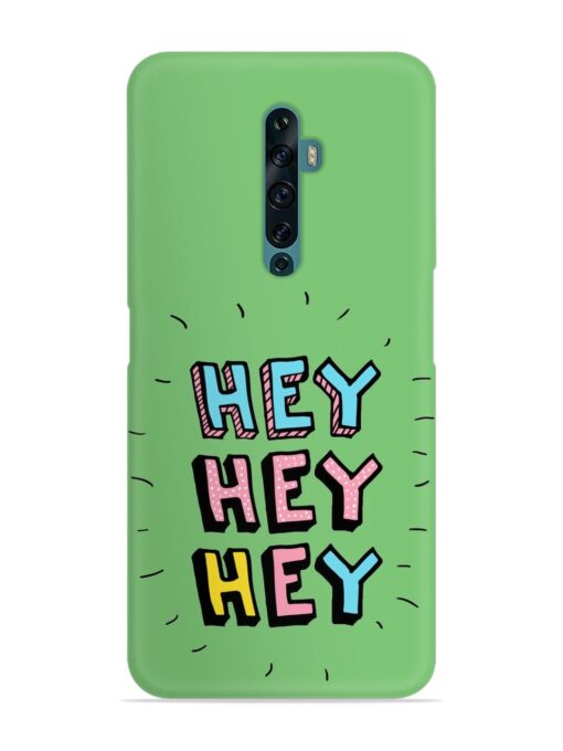 Hey Vector Cartoon Snap Case for Oppo Reno 2F Zapvi