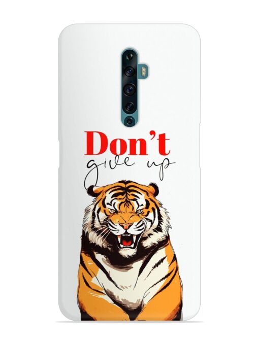 Don'T Give Up Tiger Art Snap Case for Oppo Reno 2F Zapvi