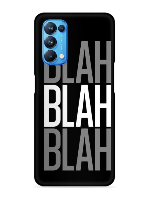 Blah Blah Blah Wallpaper Snap Case for Oppo Reno 5 Zapvi