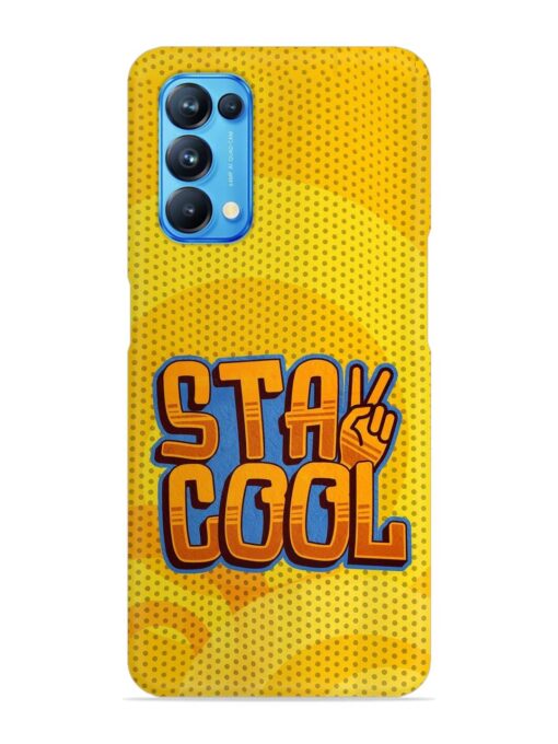 Stay Cool Snap Case for Oppo Reno 5 Zapvi