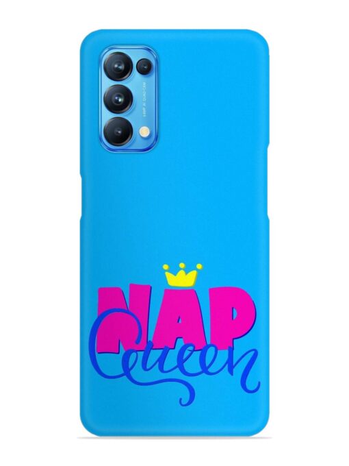 Nap Queen Quote Snap Case for Oppo Reno 5 Zapvi