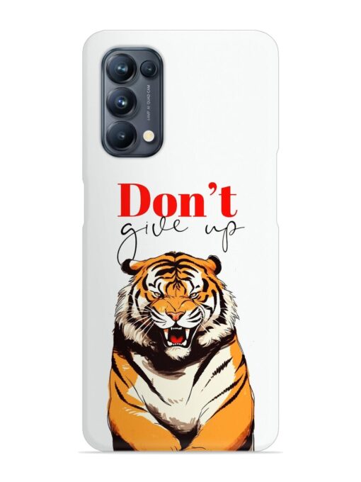 Don'T Give Up Tiger Art Snap Case for Oppo Reno 5 Pro (5G) Zapvi