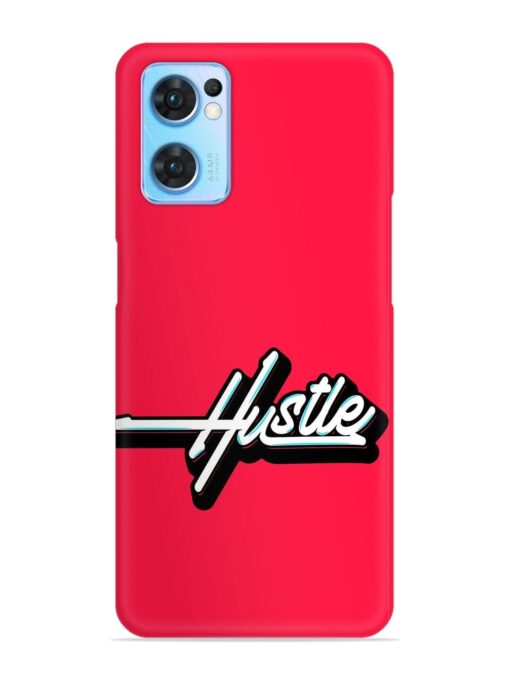 Hustle Snap Case for Oppo Reno 7 (5G) Zapvi