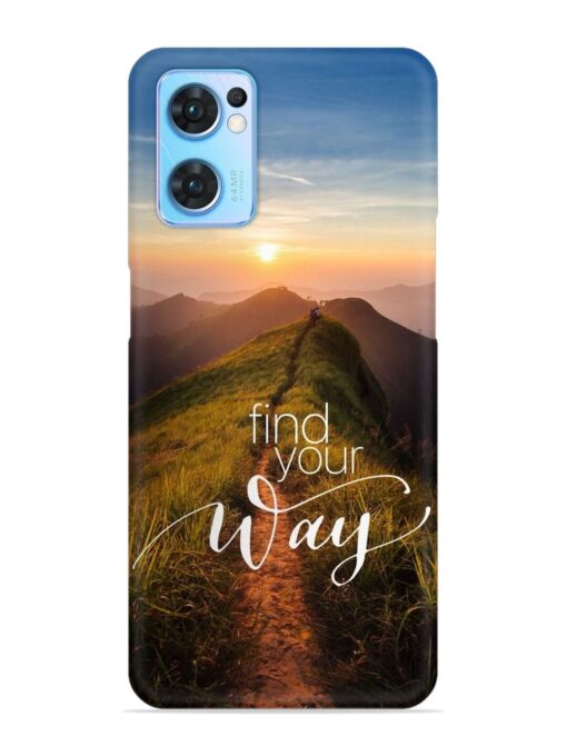 Find Your Way Snap Case for Oppo Reno 7 (5G) Zapvi