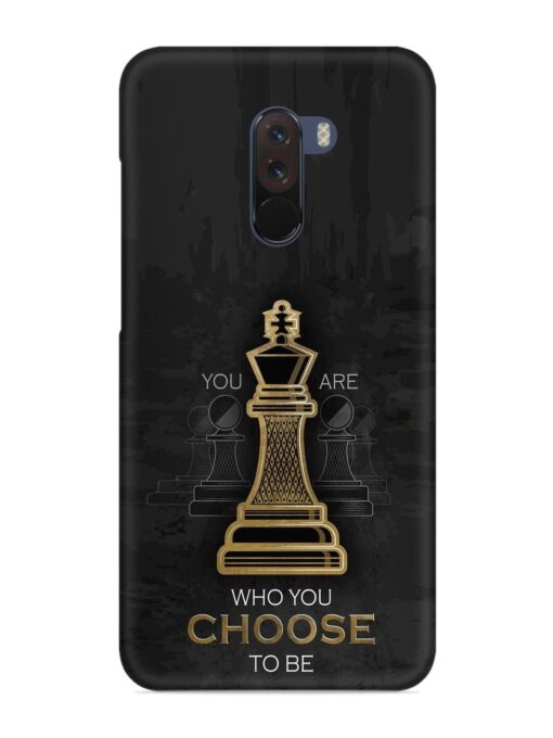 You Are Who Choose To Be Snap Case for Poco F1 Zapvi