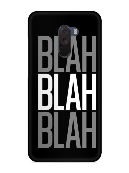 Blah Blah Blah Wallpaper Snap Case for Poco F1 Zapvi