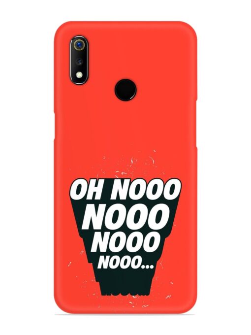 Oh Nooo Snap Case for Realme 3 Zapvi