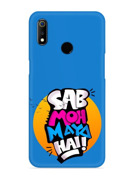 Sab Moh Moya Snap Case for Realme 3 Zapvi