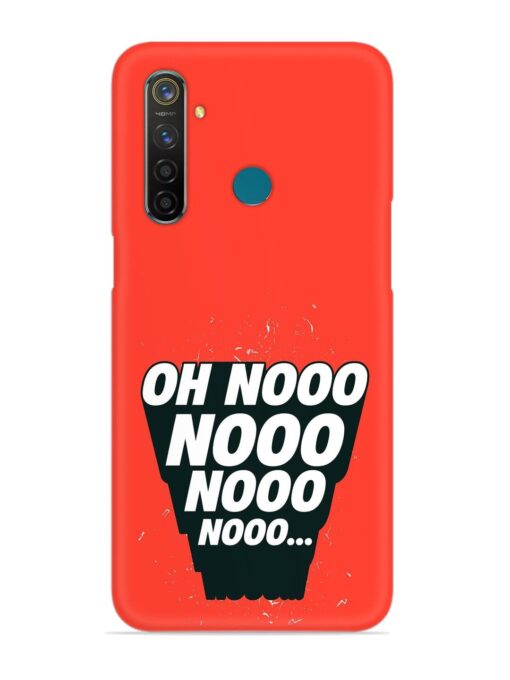 Oh Nooo Snap Case for Realme 5 Pro Zapvi