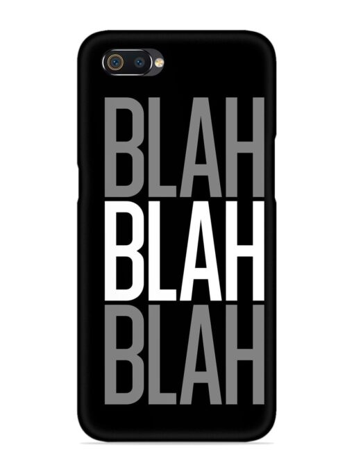 Blah Blah Blah Wallpaper Snap Case for Realme C2 Zapvi