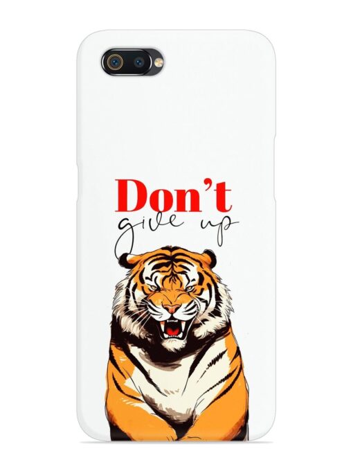 Don'T Give Up Tiger Art Snap Case for Realme C2 Zapvi