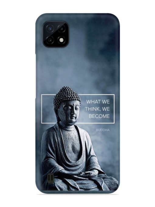 What We Think We Become Snap Case for Realme C20 Zapvi