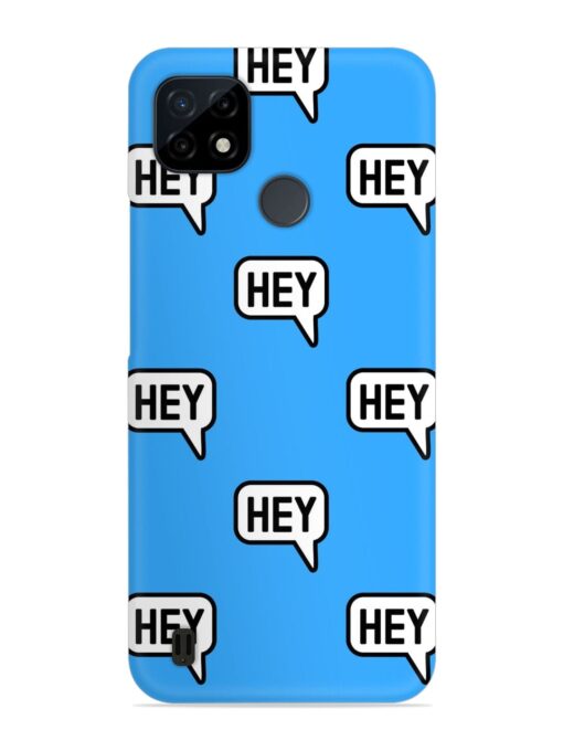 Hey Text Message Snap Case for Realme C25Y Zapvi