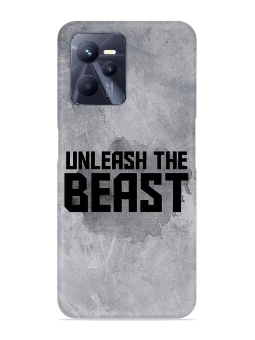 Unleash The Beast Snap Case for Realme C35 Zapvi