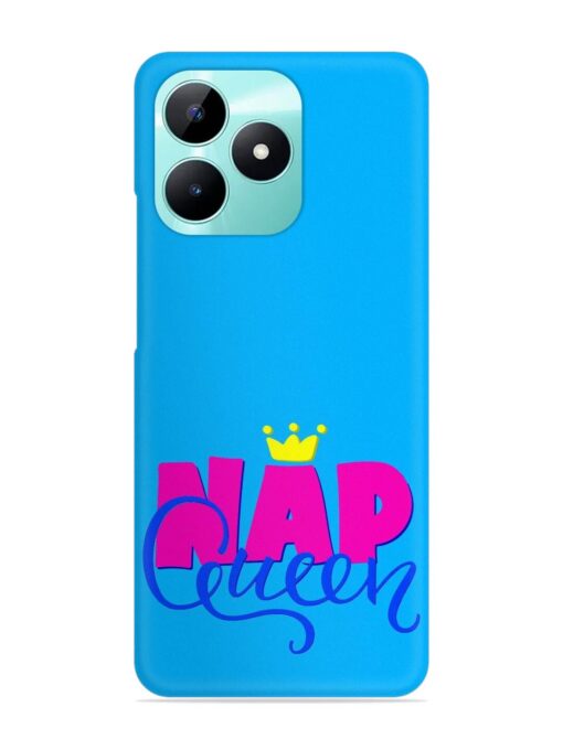 Nap Queen Quote Snap Case for Realme C51 Zapvi