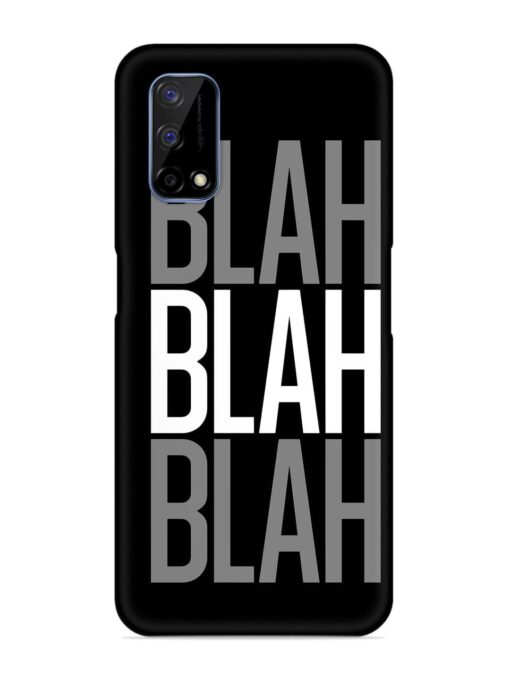 Blah Blah Blah Wallpaper Snap Case for Realme Narzo 30 Pro (5G) Zapvi