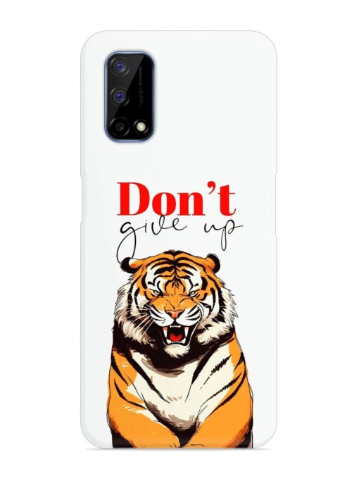 Don'T Give Up Tiger Art Snap Case for Realme Narzo 30 Pro (5G) Zapvi