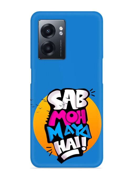 Sab Moh Moya Snap Case for Realme Narzo 50 (5G) Zapvi