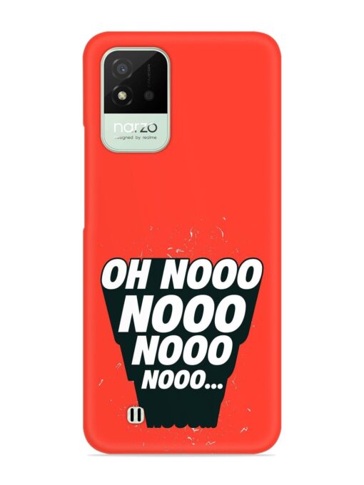 Oh Nooo Snap Case for Realme Narzo 50I Zapvi