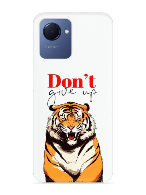 Don'T Give Up Tiger Art Snap Case for Realme Narzo 50I Prime Zapvi