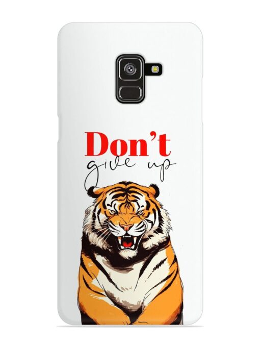 Don'T Give Up Tiger Art Snap Case for Samsung Galaxy A8 Plus Zapvi