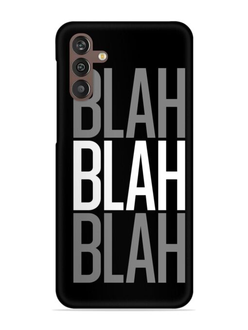 Blah Blah Blah Wallpaper Snap Case for Samsung Galaxy M13 (4G) Zapvi