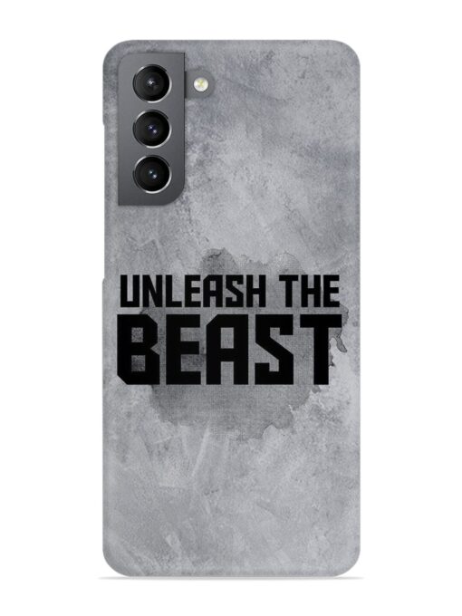 Unleash The Beast Snap Case for Samsung Galaxy S21 Fe (5G) Zapvi