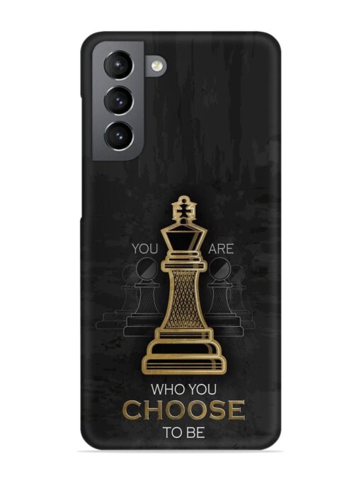 You Are Who Choose To Be Snap Case for Samsung Galaxy S21 Fe (5G) Zapvi