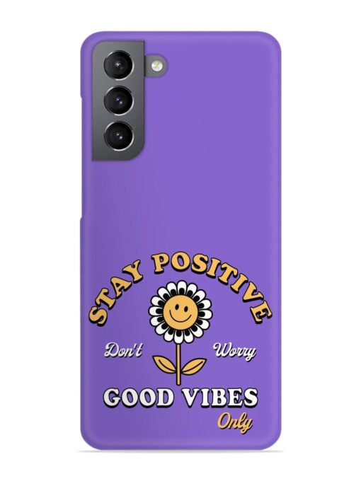 Retro Positive Flower Snap Case for Samsung Galaxy S21 Fe (5G) Zapvi